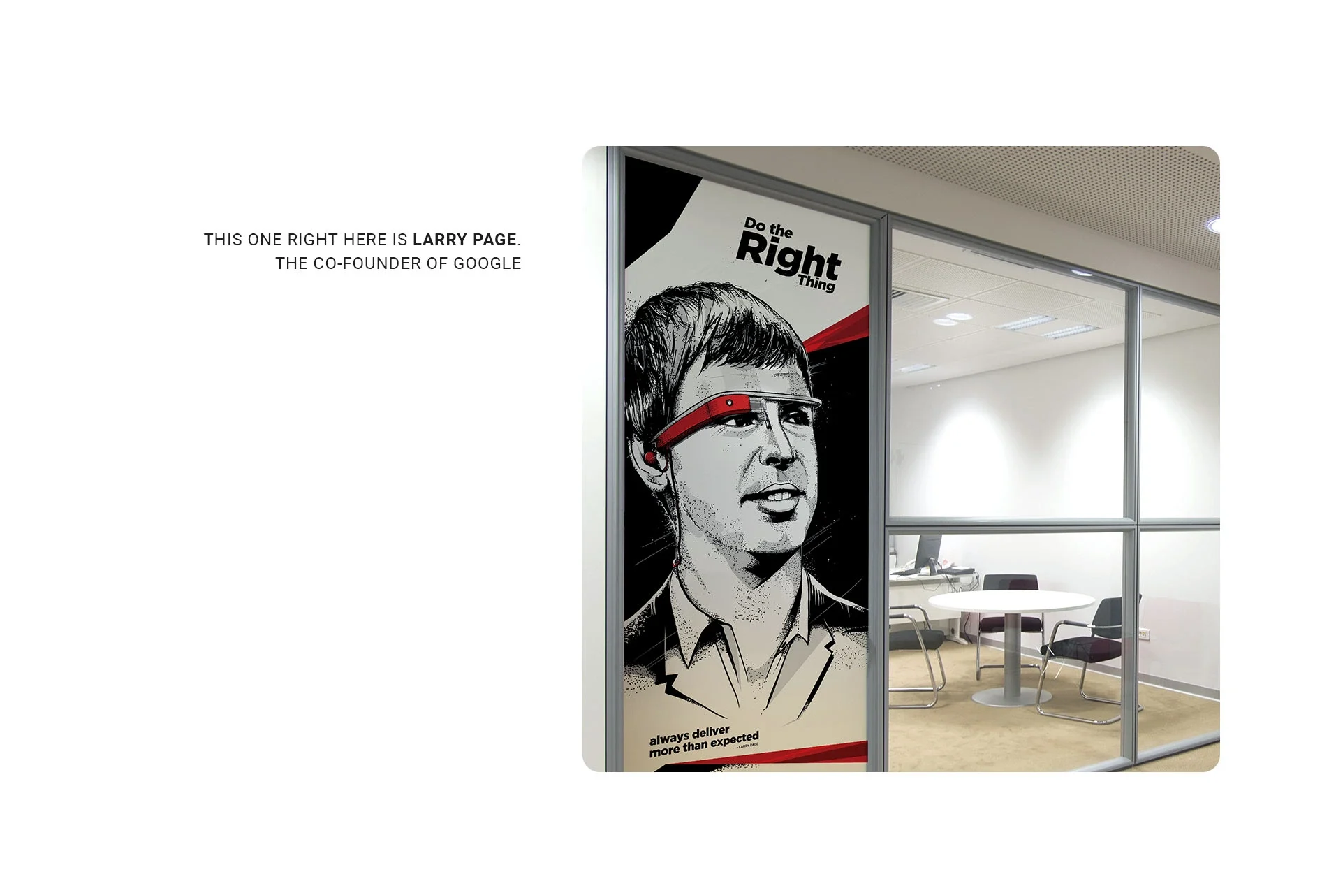 Do the Right Thing — Larry Page vinyl on a glass office door